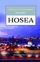 Hosea, Studies in Minor Prophets Vol. 1