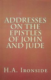 Addresses on the Epistles of John and Jude