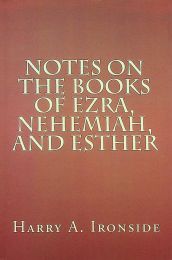 Notes on the Books of Ezra, Nehemiah, and Esther