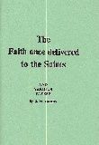 The Faith once delivered to the Saints