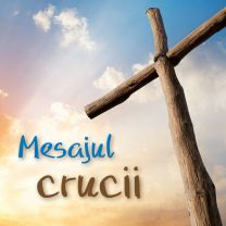 Romanian The Message of the Cross