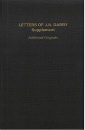 Letters of J. N. Darby, Supplement (Additional Originals)