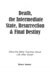 Death, The Intermediate State and Resurrection