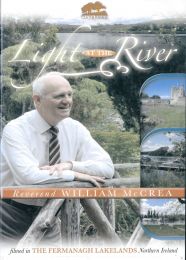 DVD Light At The River - Rev. William  McCrea