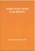 Studies in the Epistle to the Hebrews 2023
