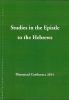 Studies in the Epistle to the Hebrews 2014