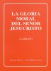 Spanish The Moral Glory of the Lord Jesus