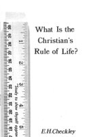 What is the Christian’s Rule of Life?