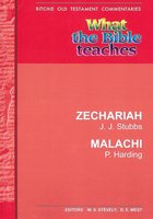 What the Bible Teaches - Zechariah & Malachi