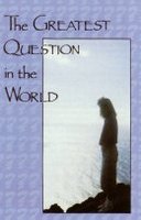 The Greatest Question in the World (Pack of 100)