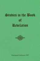 1997 Studies in the Revelation 13:15 – 15:8