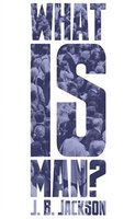 What is Man?