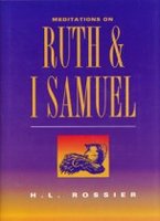 Meditations on Ruth and 1st Samuel