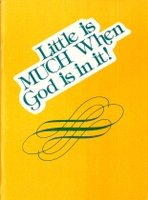 Little is much when God is in it!