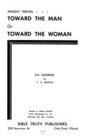 Present Trends Towards the Man or Towards the Woman