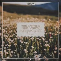 The Earth is the Lord's 2027 Calendar