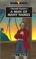 A Man of Many Names (Olaudah Equiano)