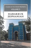 Studies in the Minor Prophets (Habakkuk & Zephaniah), Vol. 5