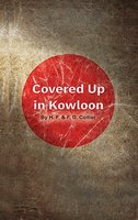 Covered Up in Kowloon