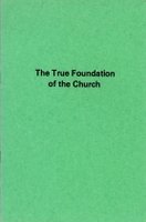 The True Foundation of the Church