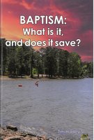 Baptism: What is it. and does it Save?