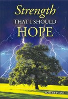 Strength That I Should Hope