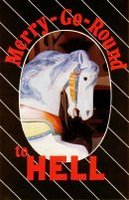 Merry-go-round to Hell (Pack of 100)