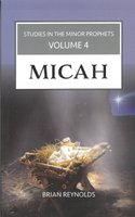Studies in the Minor Prophets (Micah), Vol. 4