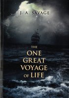 The One Great Voyage of Life
