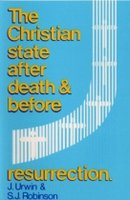 The Christian State After Death & Before Resurrection