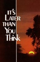 It's Later Than You Think (Pack of 1000)