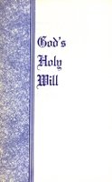 God’s Holy Will