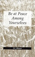 Be at Peace Among Yourselves