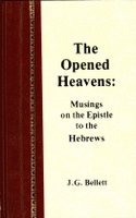 The Opened Heavens, Musings on the Epistle to the Hebrews