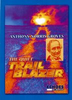 DVD Anthony Norris Groves - The Quiet Trail Blazer
