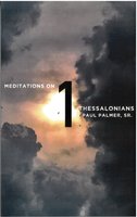 Meditations on 1 Thessalonians