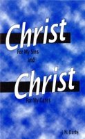 Christ for my Sins and Christ for my Cares