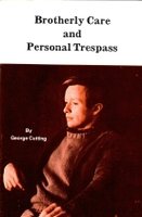 Brotherly Care and Personal Trespass