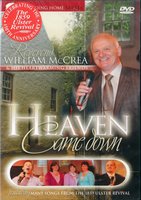 DVD Heaven Came Down - Rev. William McCrea