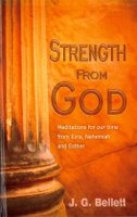 Strength from God, Meditations on Ezra, Nehemiah, Esther