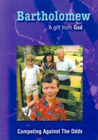 DVD Bartholomew - A Gift From God