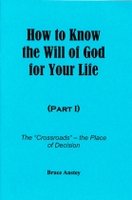 How to Know the Will of God for Your Life, Part 1