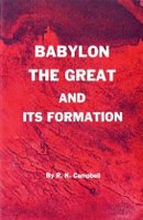 Babylon the Great and its Formation