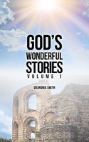 God's Wonderful Stories Volume 1